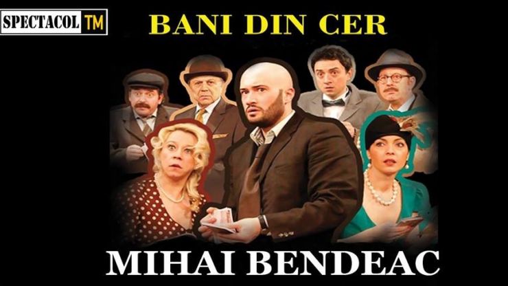Actorul Mihai Bendeac vine la Satu Mare cu Bani din cer