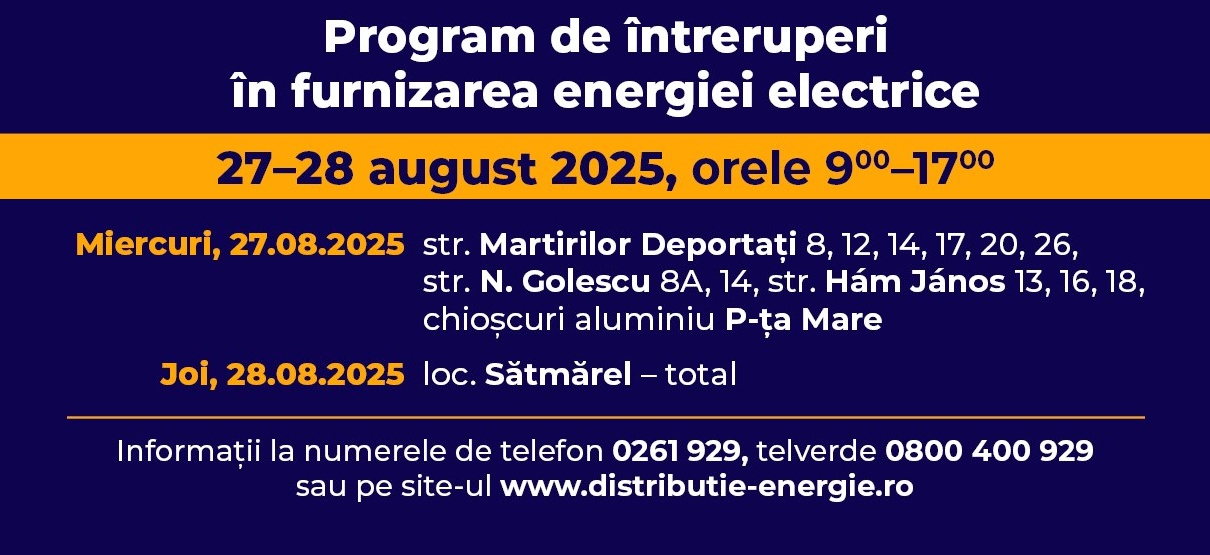 intreruperi curent satu mare 27 28 august