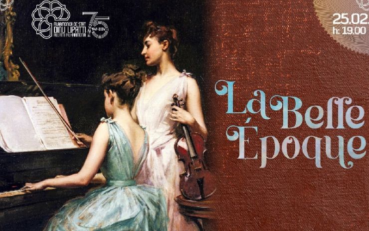 Concert „La Belle Époque” la Filarmonică