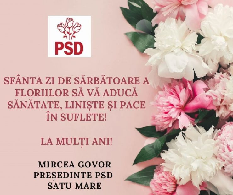 Mesajul președintelui PSD Satu Mare, Mircea Govor, în Duminica Floriilor